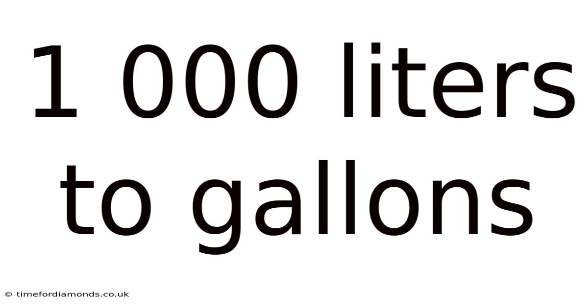 1 000 Liters To Gallons