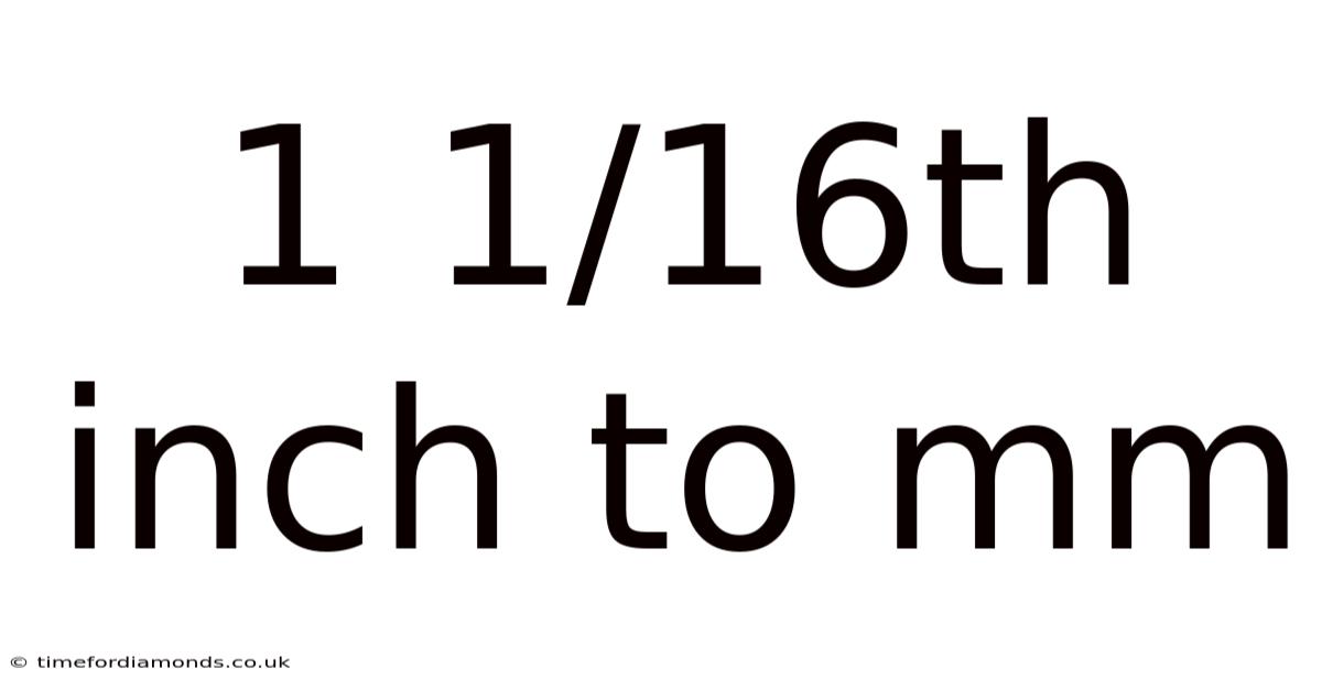 1 1/16th Inch To Mm