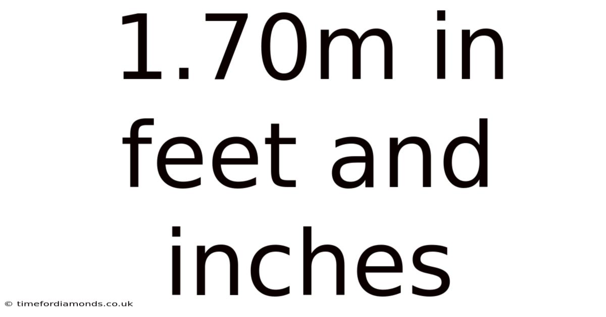 1.70m In Feet And Inches