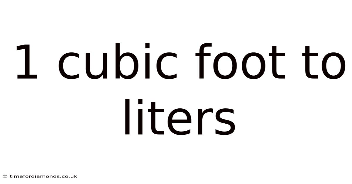 1 Cubic Foot To Liters