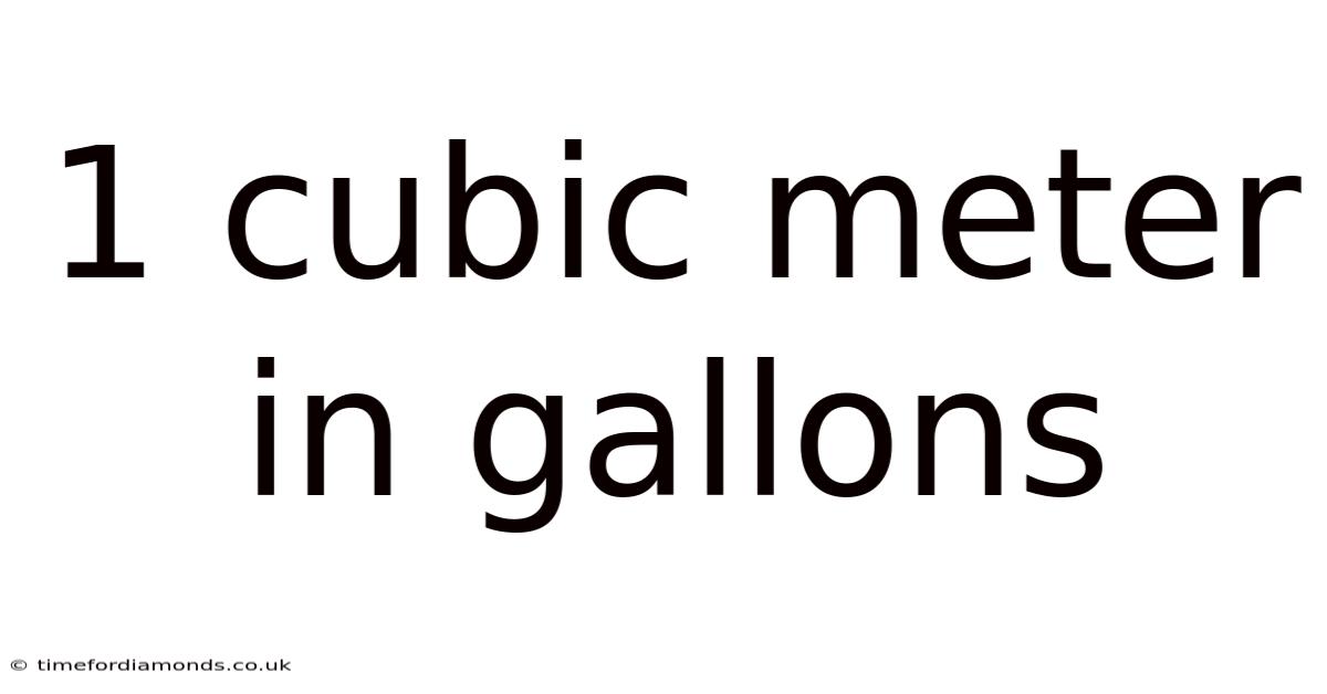 1 Cubic Meter In Gallons