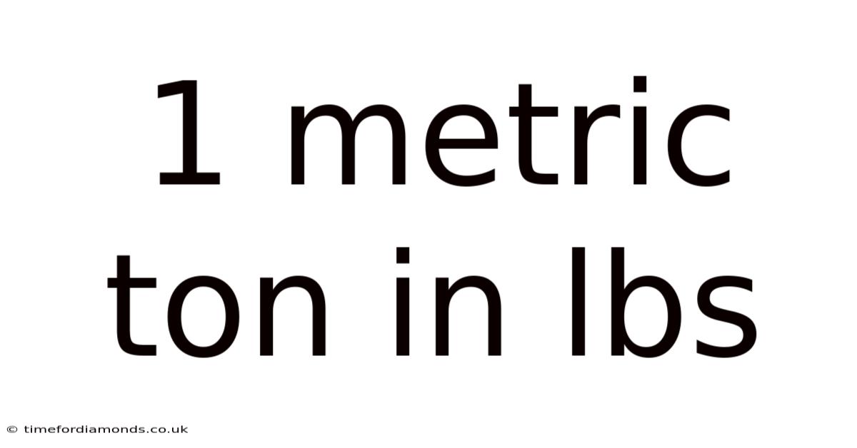 1 Metric Ton In Lbs