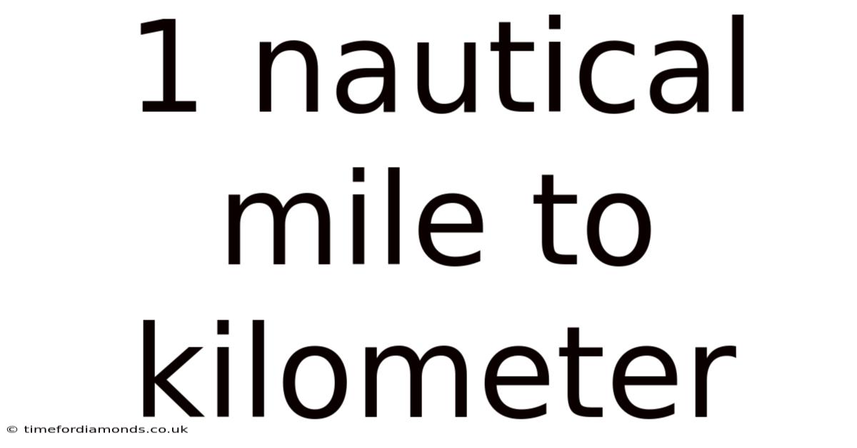 1 Nautical Mile To Kilometer