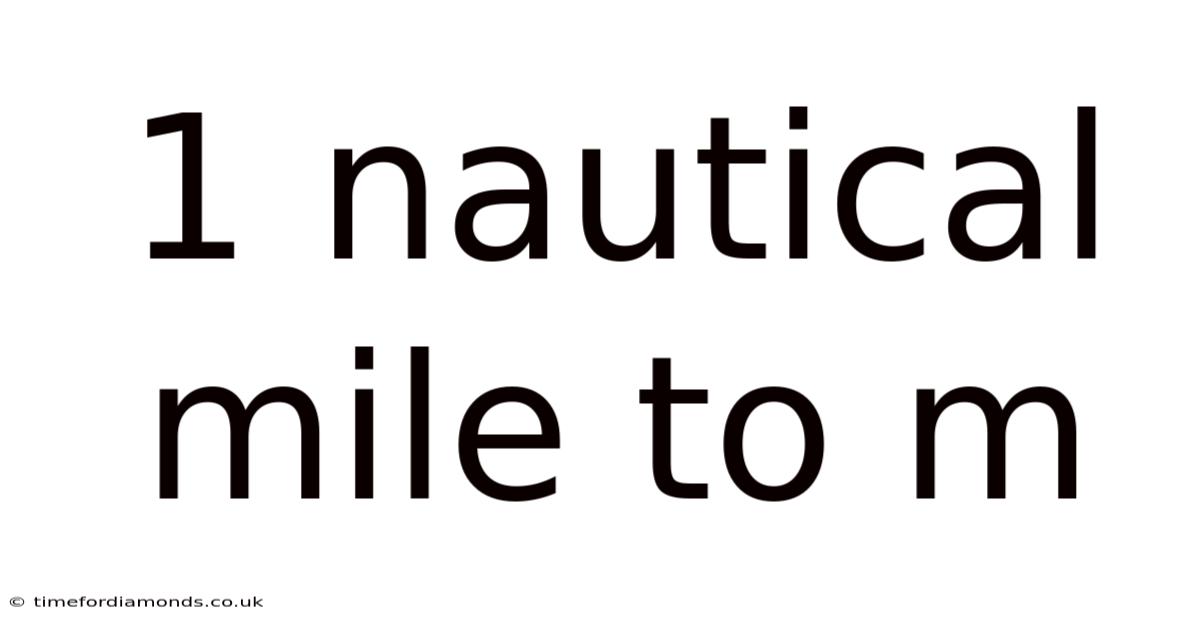 1 Nautical Mile To M