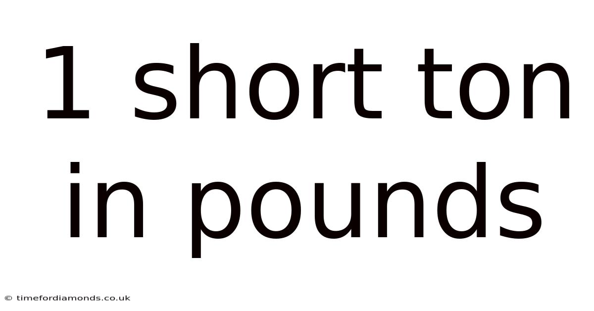 1 Short Ton In Pounds