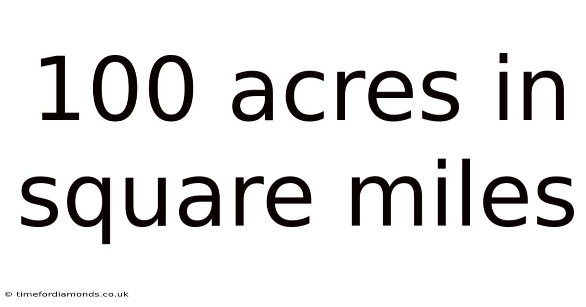 100 Acres In Square Miles