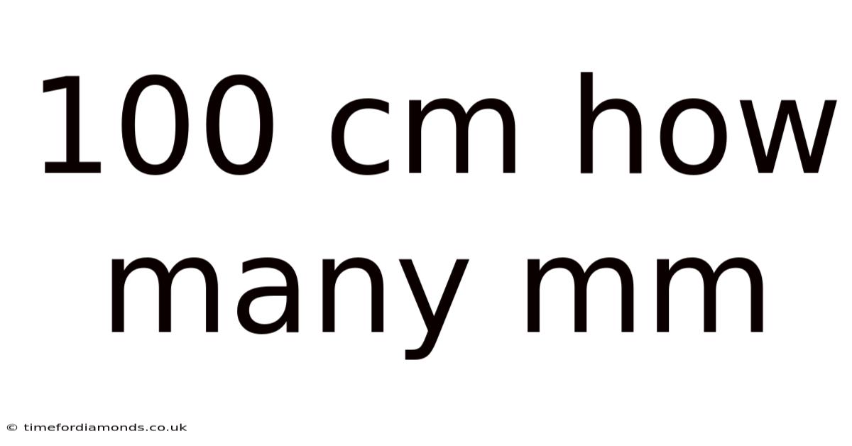 100 Cm How Many Mm