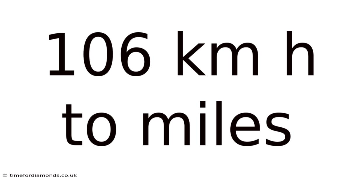 106 Km H To Miles