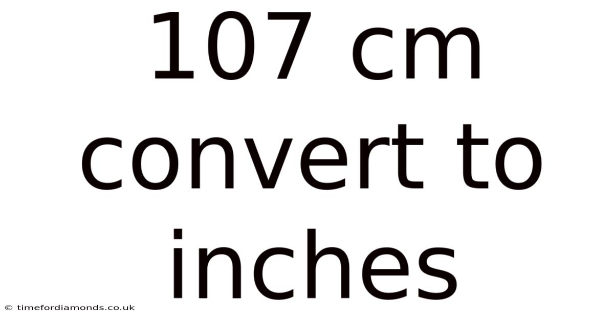 107 Cm Convert To Inches
