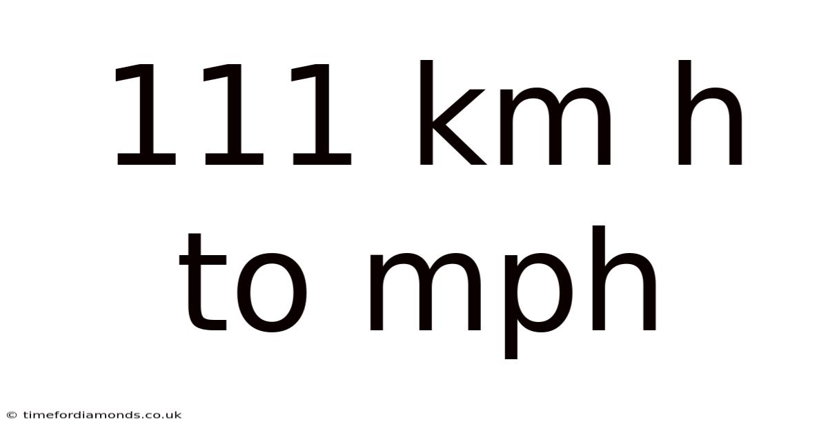 111 Km H To Mph