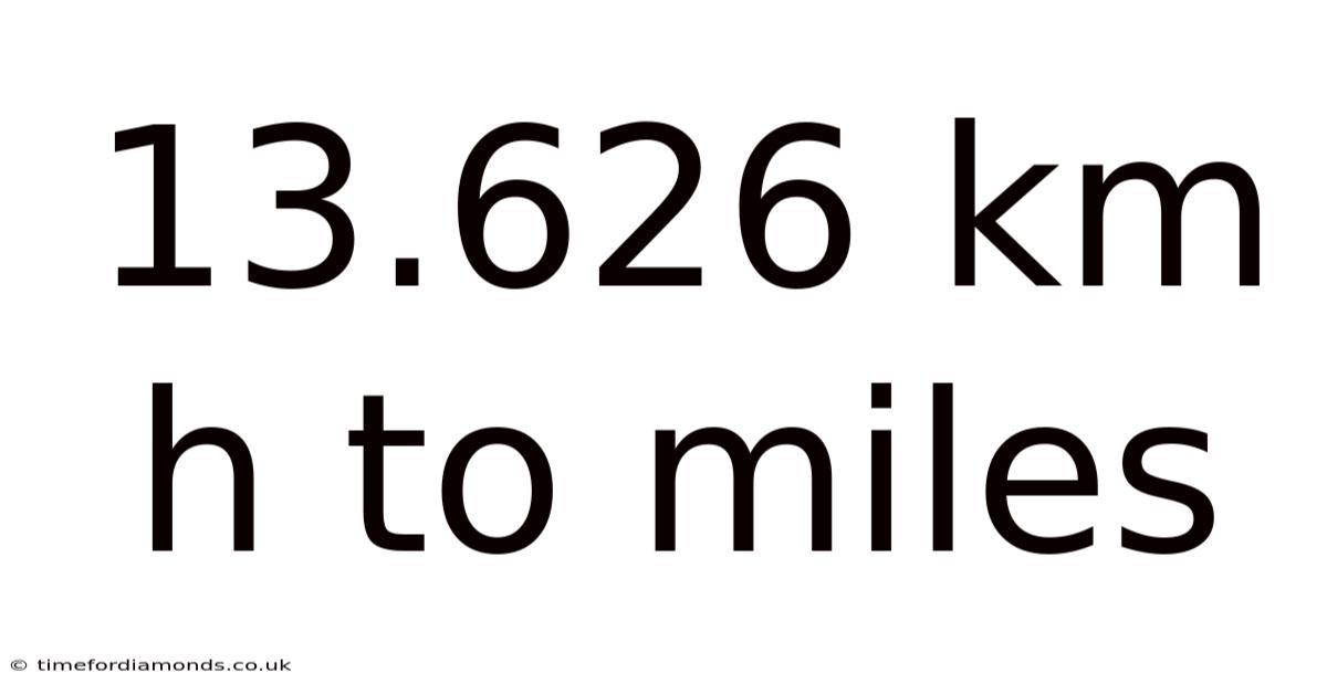 13.626 Km H To Miles