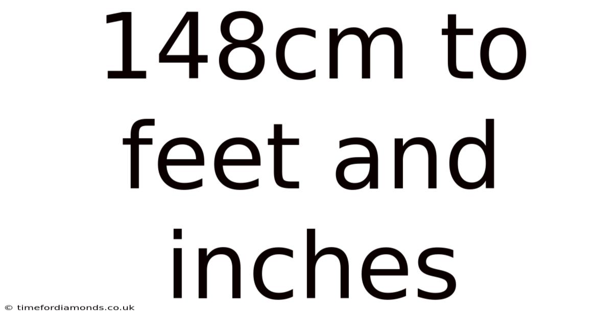 148cm To Feet And Inches