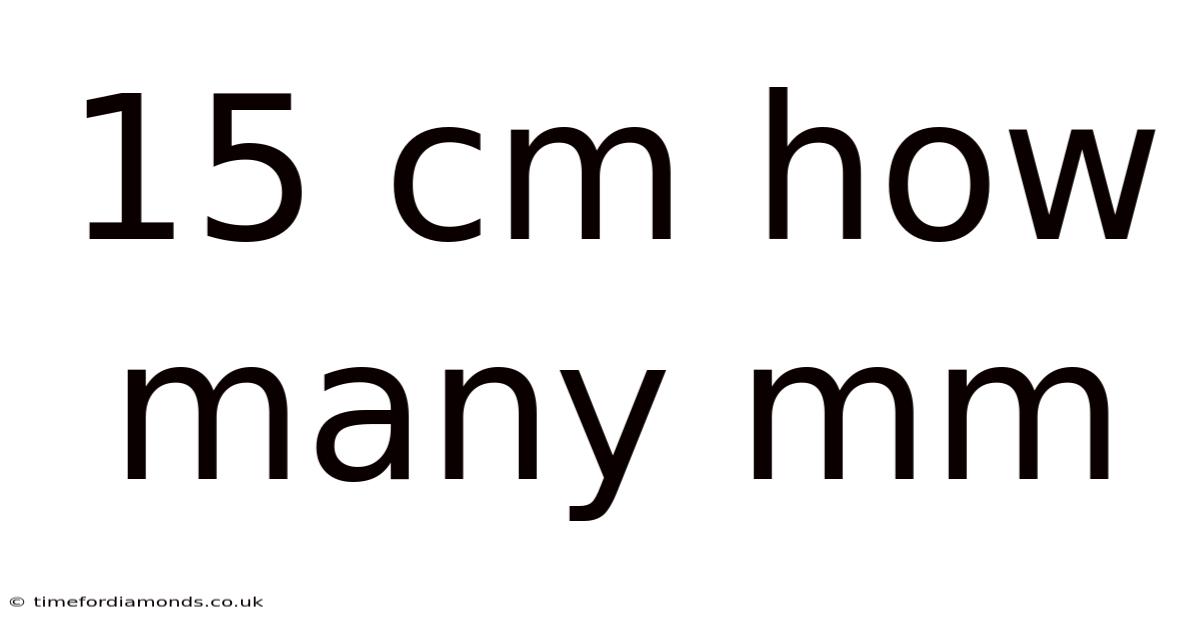 15 Cm How Many Mm