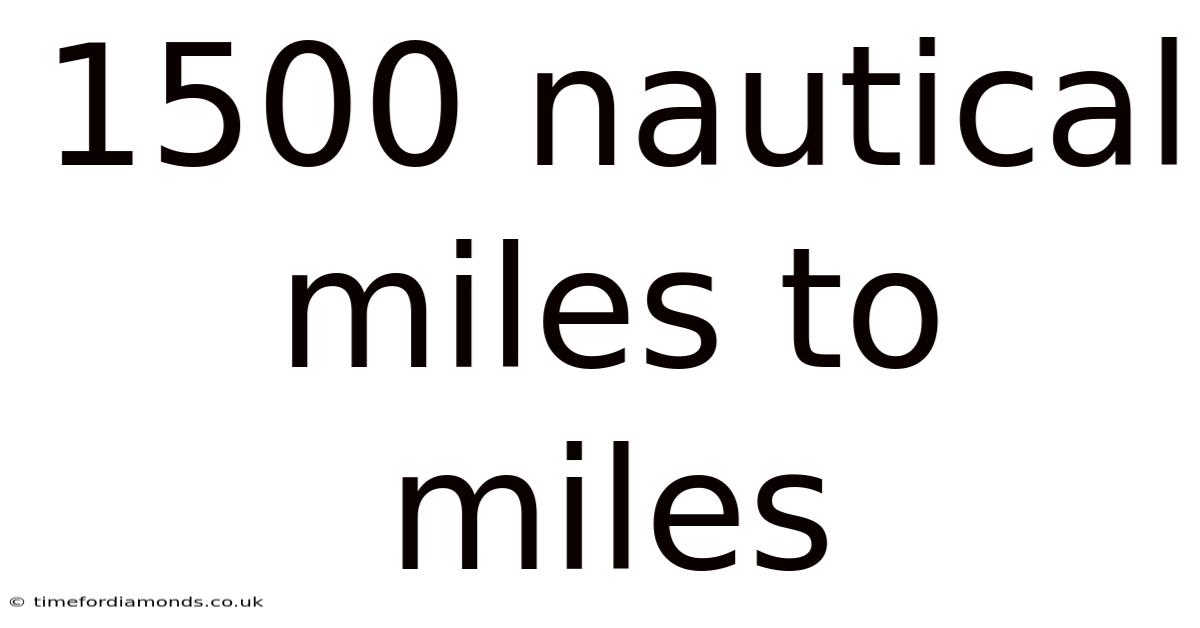 1500 Nautical Miles To Miles