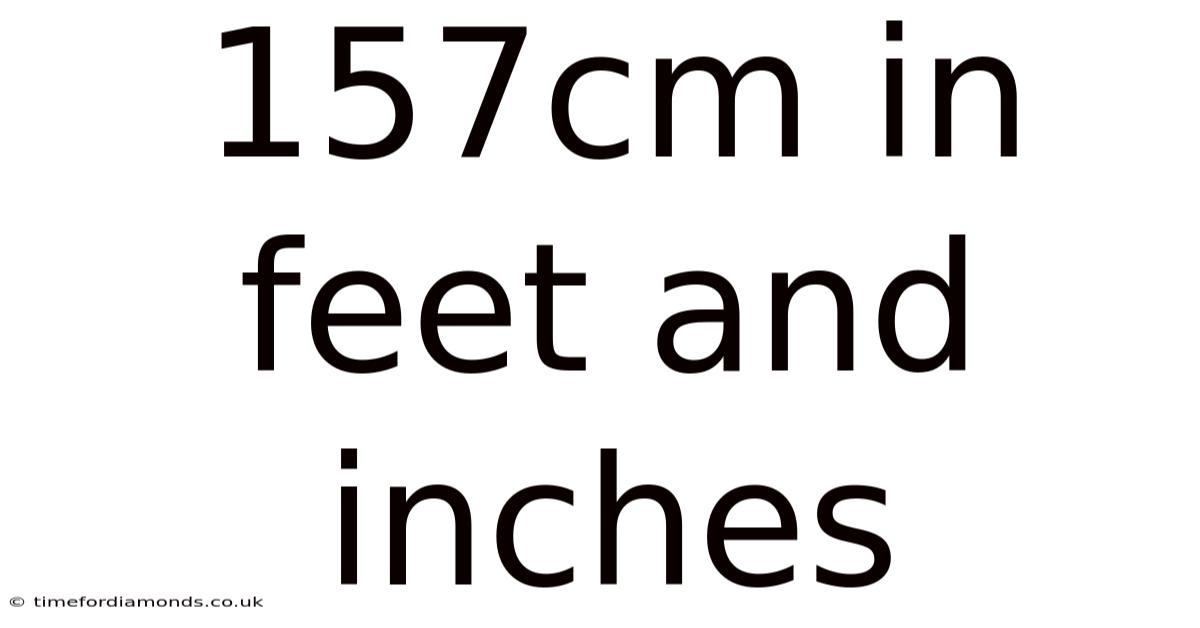 157cm In Feet And Inches