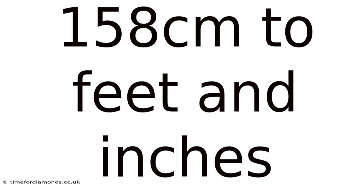 158cm To Feet And Inches