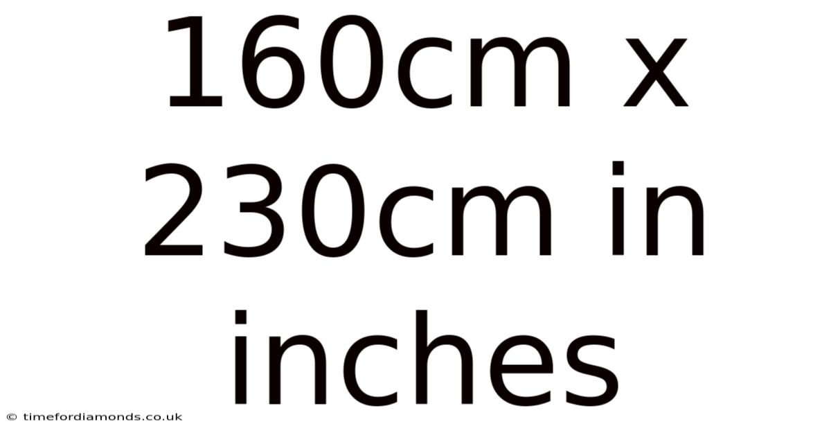 160cm X 230cm In Inches
