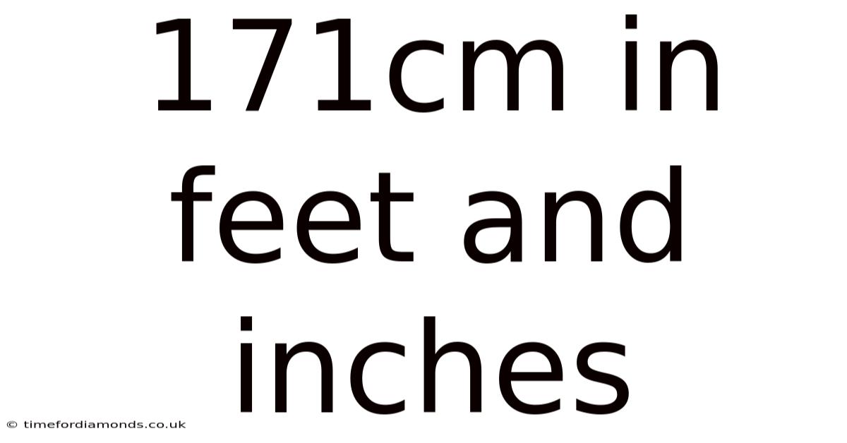 171cm In Feet And Inches
