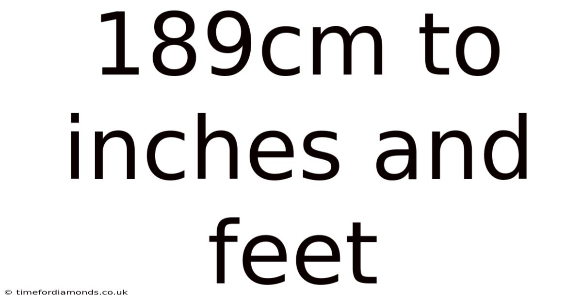 189cm To Inches And Feet