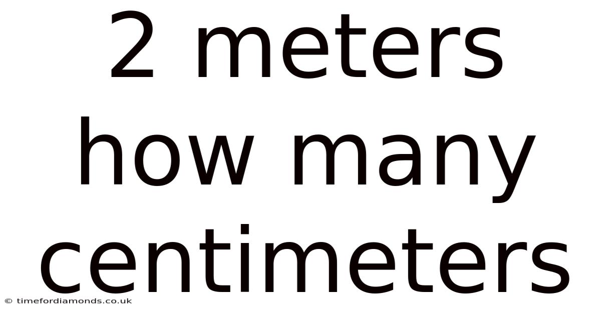 2 Meters How Many Centimeters