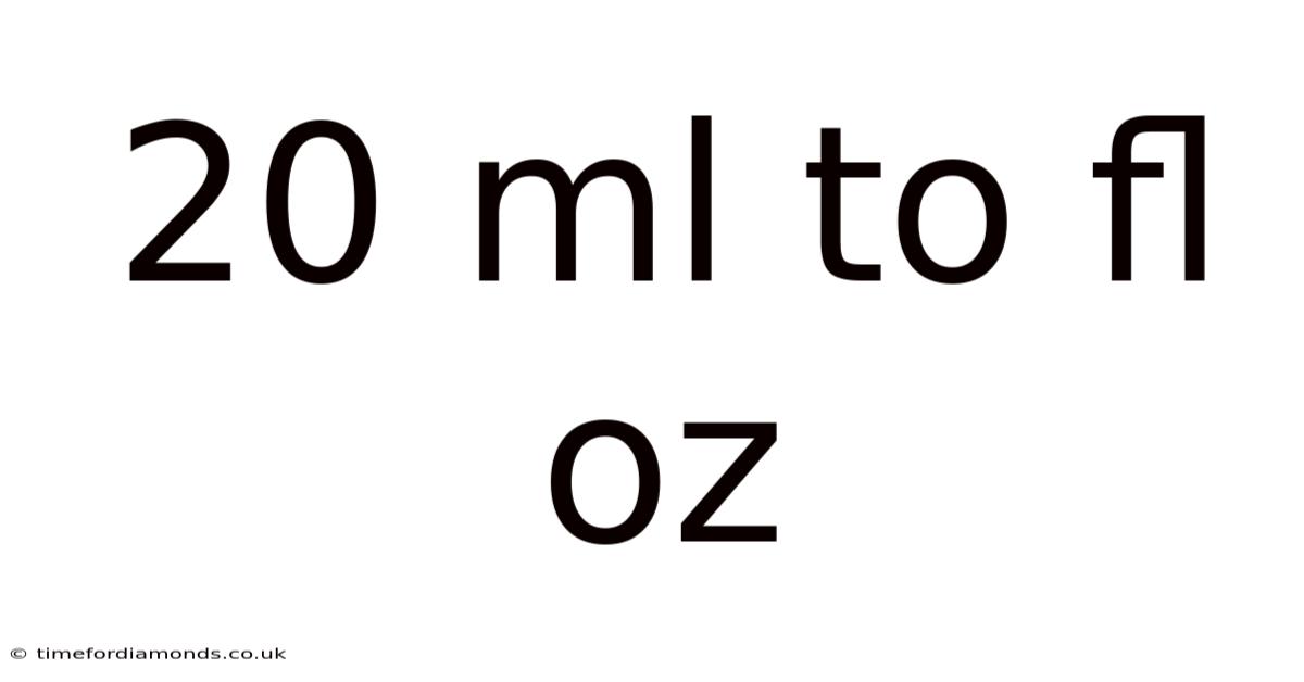 20 Ml To Fl Oz
