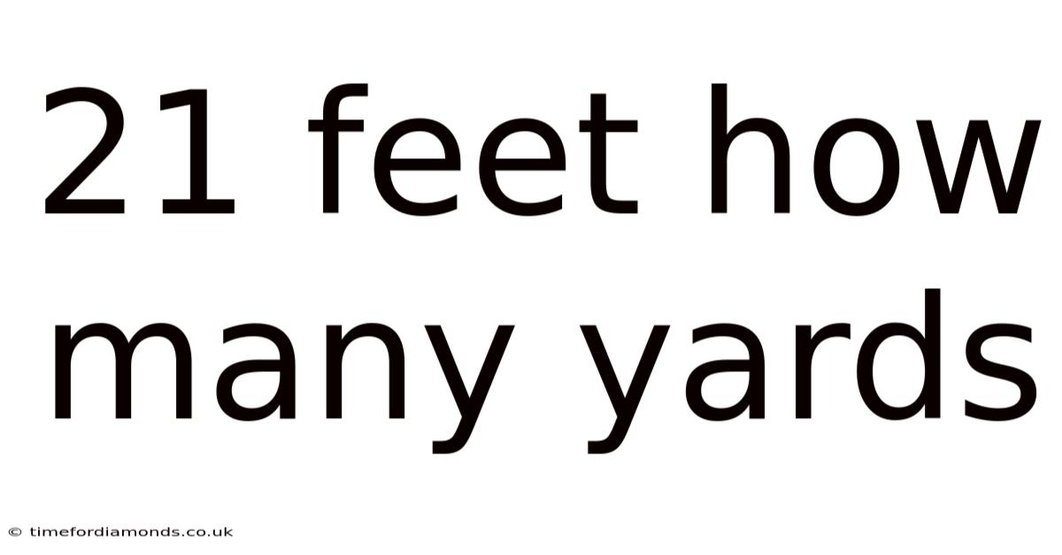 21 Feet How Many Yards