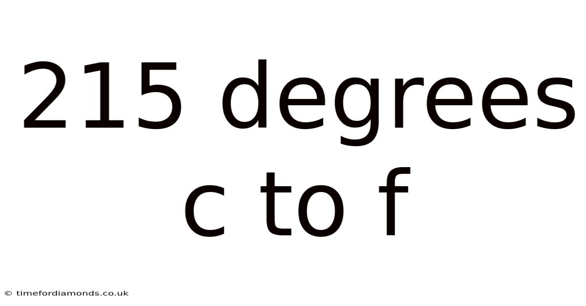 215 Degrees C To F