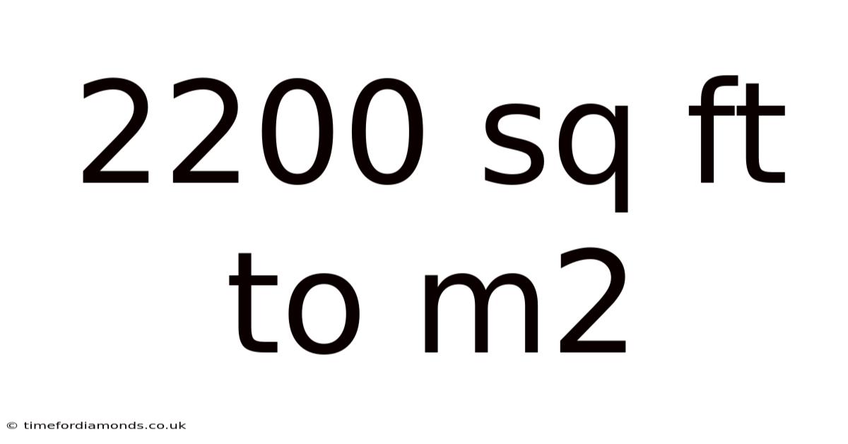 2200 Sq Ft To M2