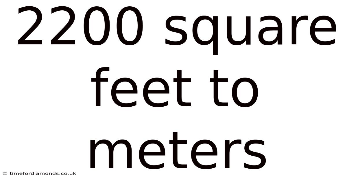 2200 Square Feet To Meters