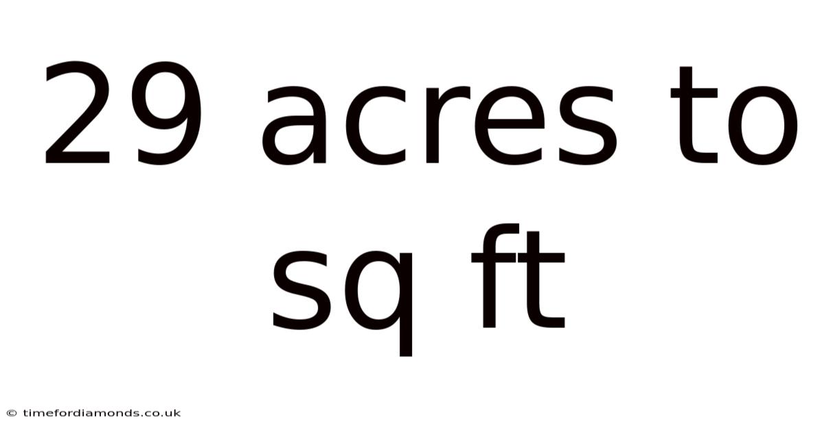 29 Acres To Sq Ft