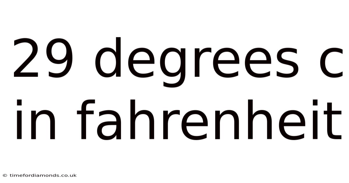 29 Degrees C In Fahrenheit