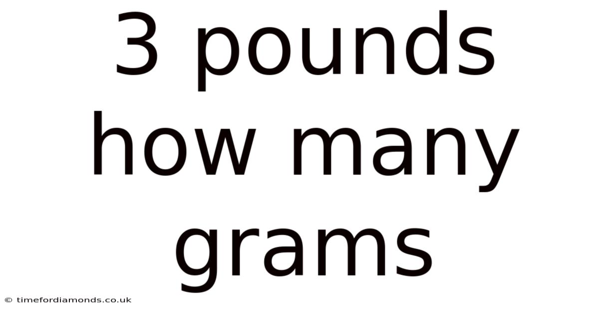 3 Pounds How Many Grams