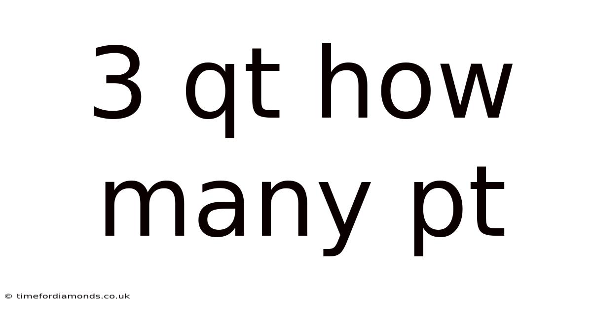 3 Qt How Many Pt