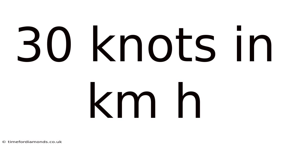 30 Knots In Km H