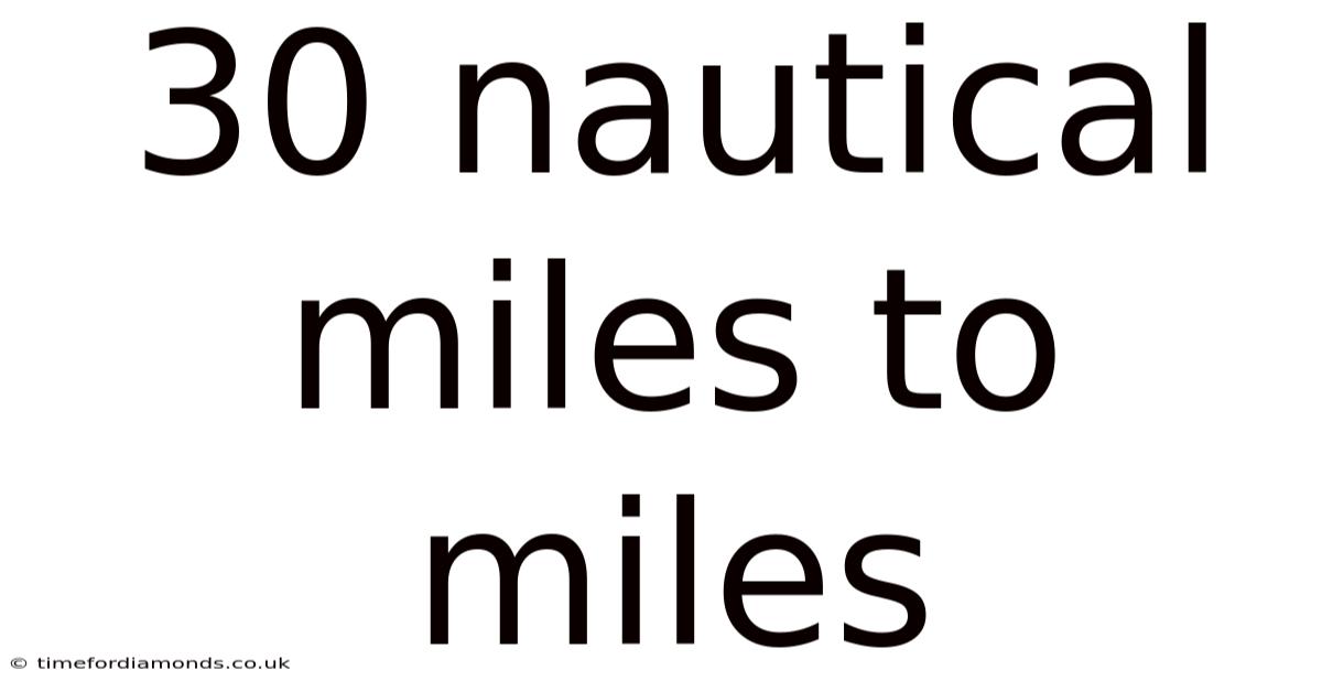 30 Nautical Miles To Miles