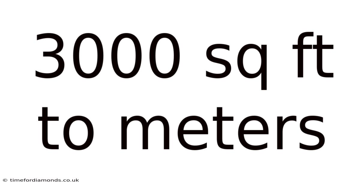 3000 Sq Ft To Meters
