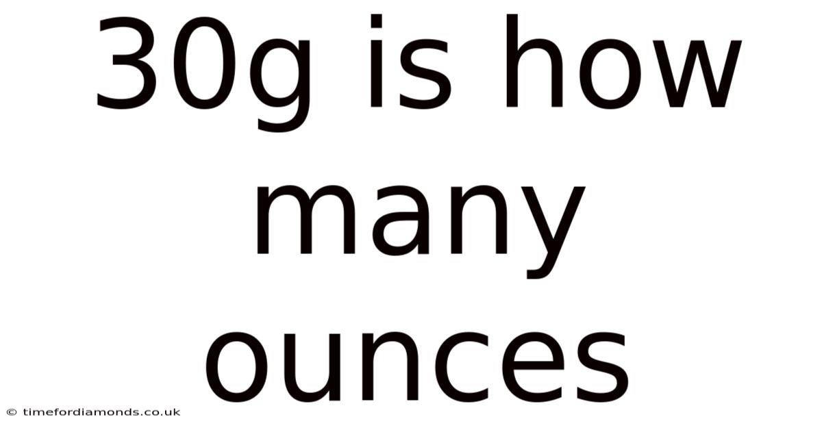 30g Is How Many Ounces