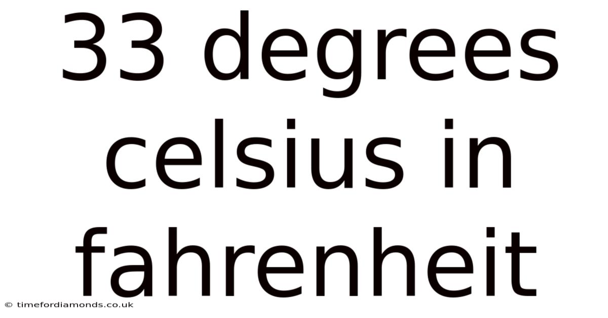 33 Degrees Celsius In Fahrenheit