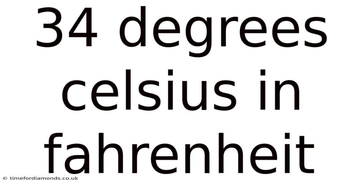 34 Degrees Celsius In Fahrenheit
