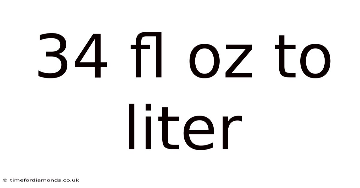 34 Fl Oz To Liter