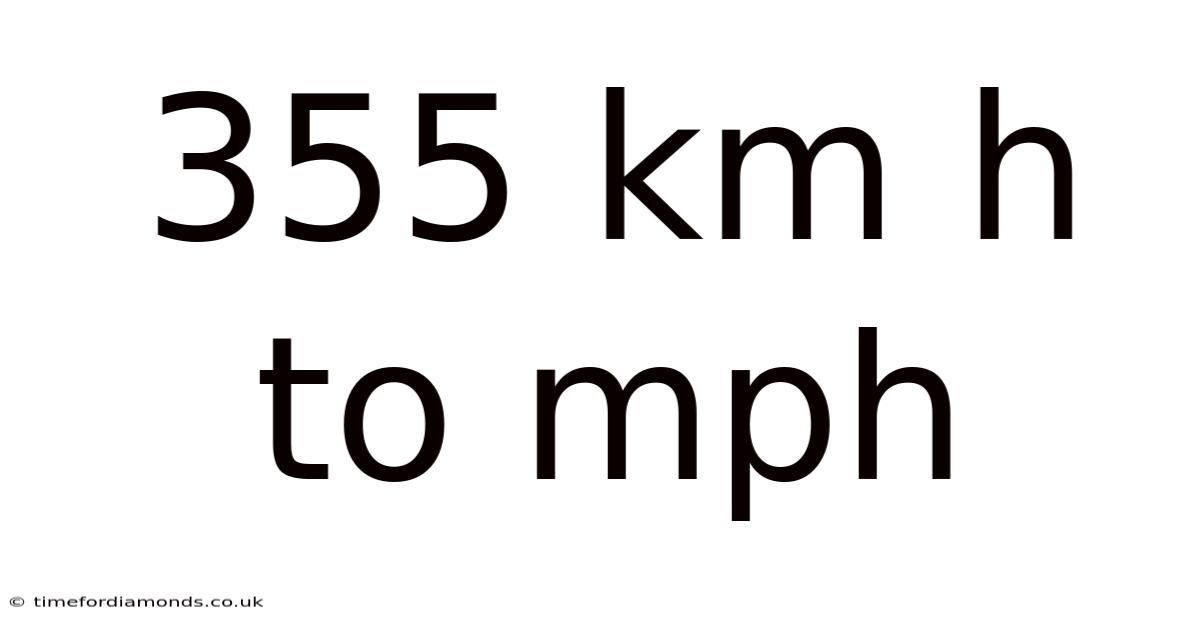 355 Km H To Mph