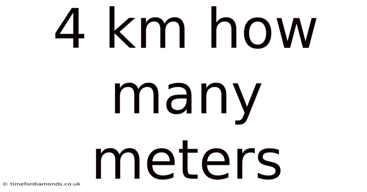4 Km How Many Meters