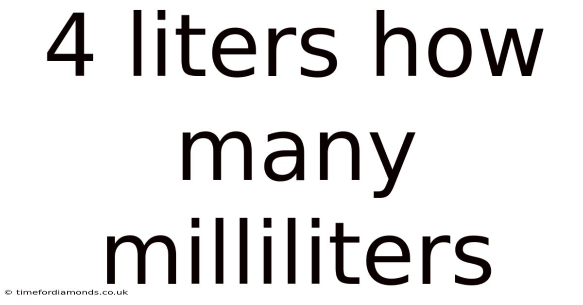 4 Liters How Many Milliliters