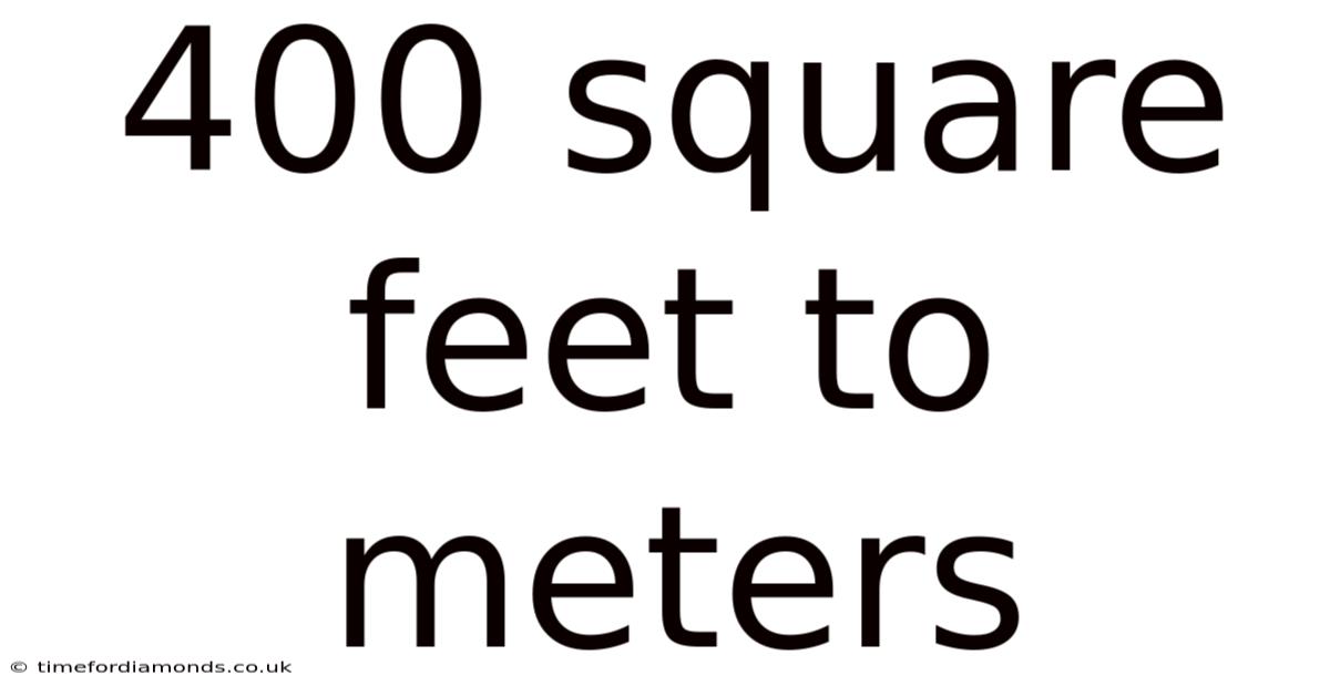 400 Square Feet To Meters