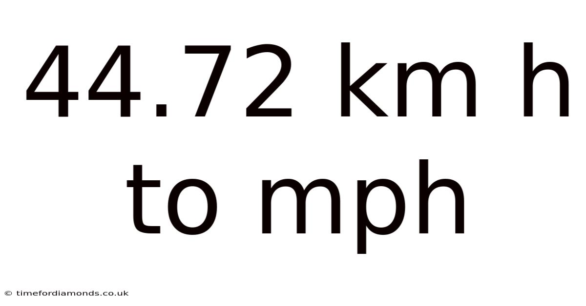 44.72 Km H To Mph