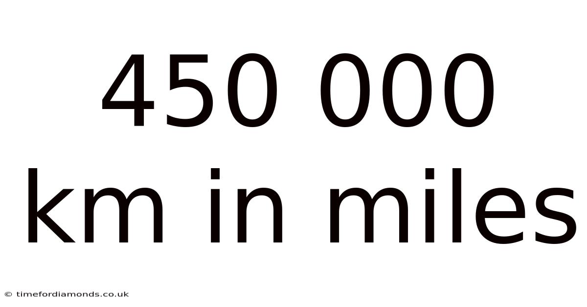 450 000 Km In Miles