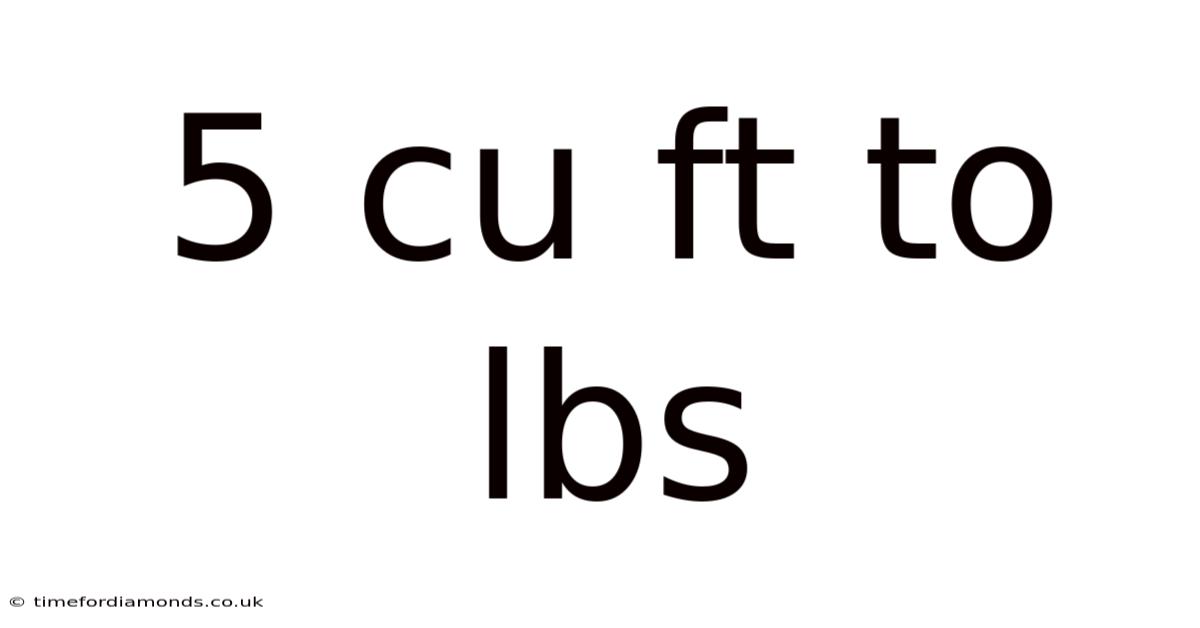 5 Cu Ft To Lbs