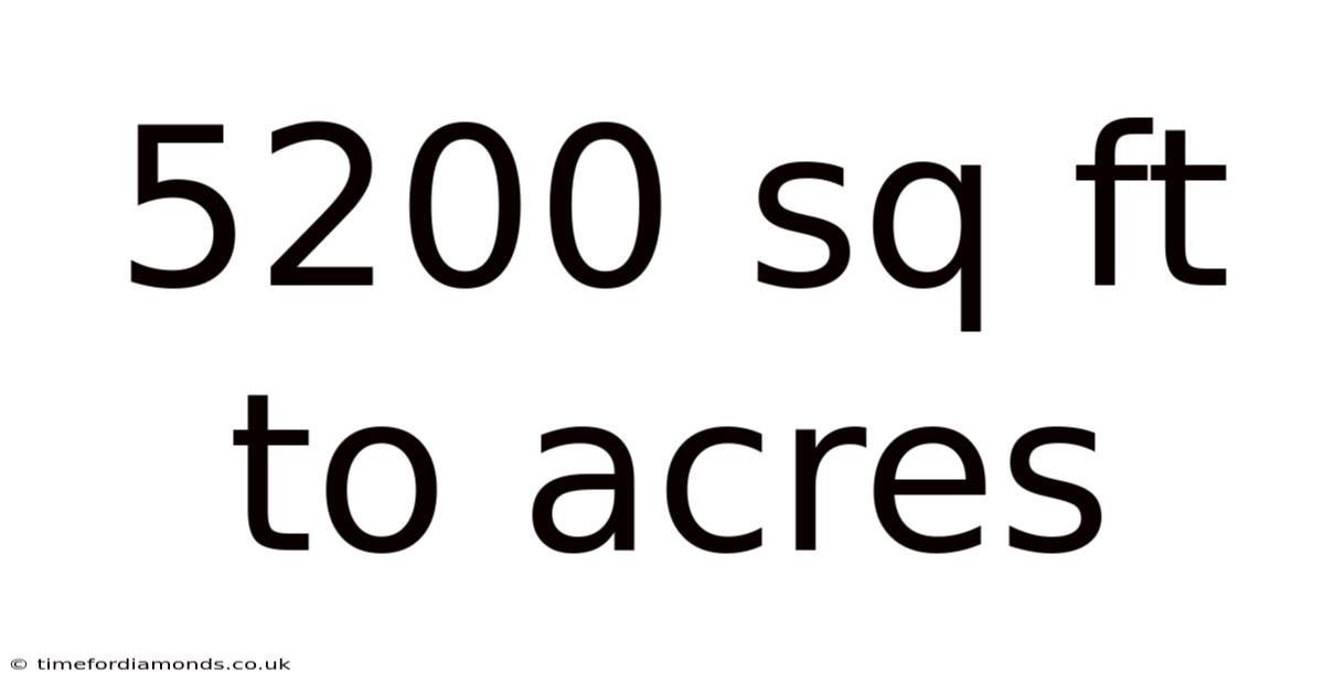 5200 Sq Ft To Acres