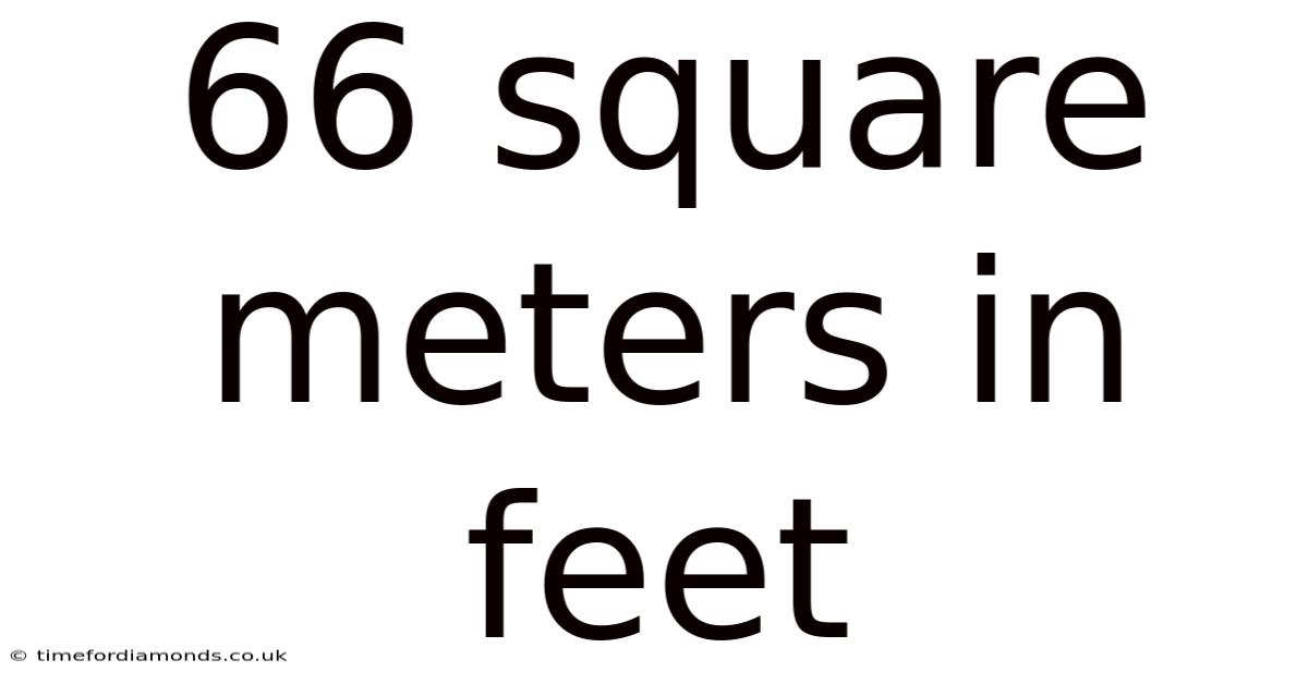 66 Square Meters In Feet
