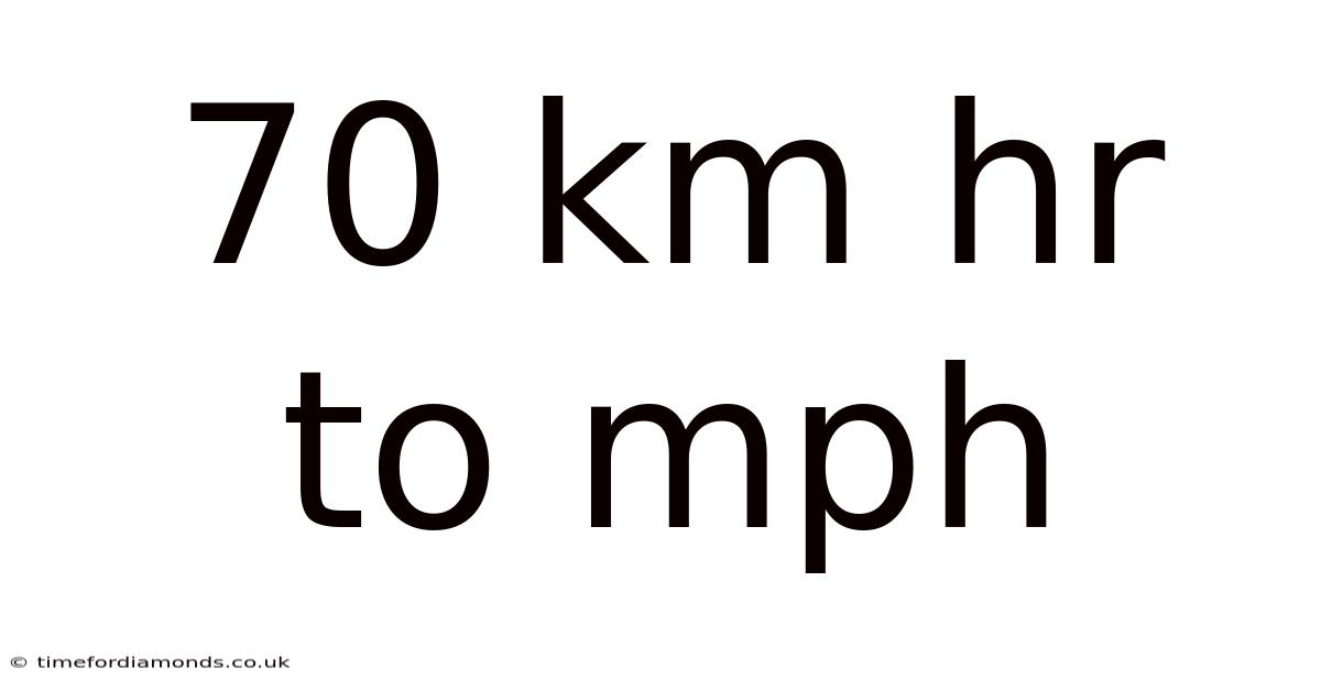 70 Km Hr To Mph